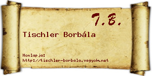 Tischler Borbála névjegykártya